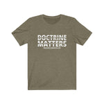 T-Shirt Adult Unisex Doctrine Matters 3