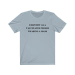 T-Shirt Adult Unisex My Identity