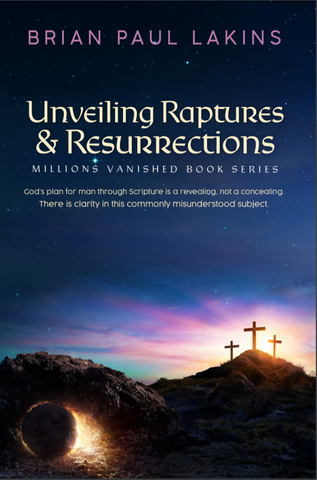 Books - Millions Vanished Book 1 - Unveiling Raptures & Resurrections