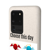 Phone Case - Choose This Day