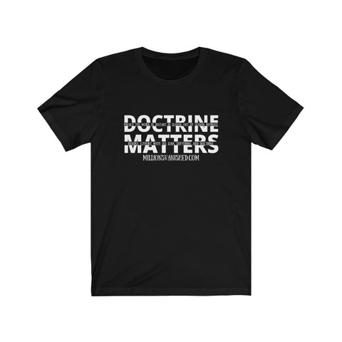 T-Shirt Adult Unisex Doctrine Matters 3
