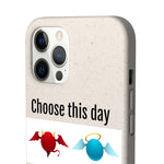 Phone Case - Choose This Day